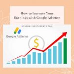 How to Increase Your Earnings with Google Adsense