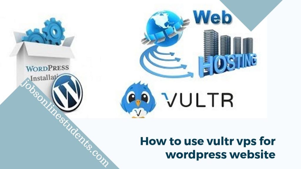 How to use vultr vps for wordpress website