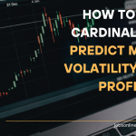How to read Cardinal Chart and predict Market Volatility to get profits